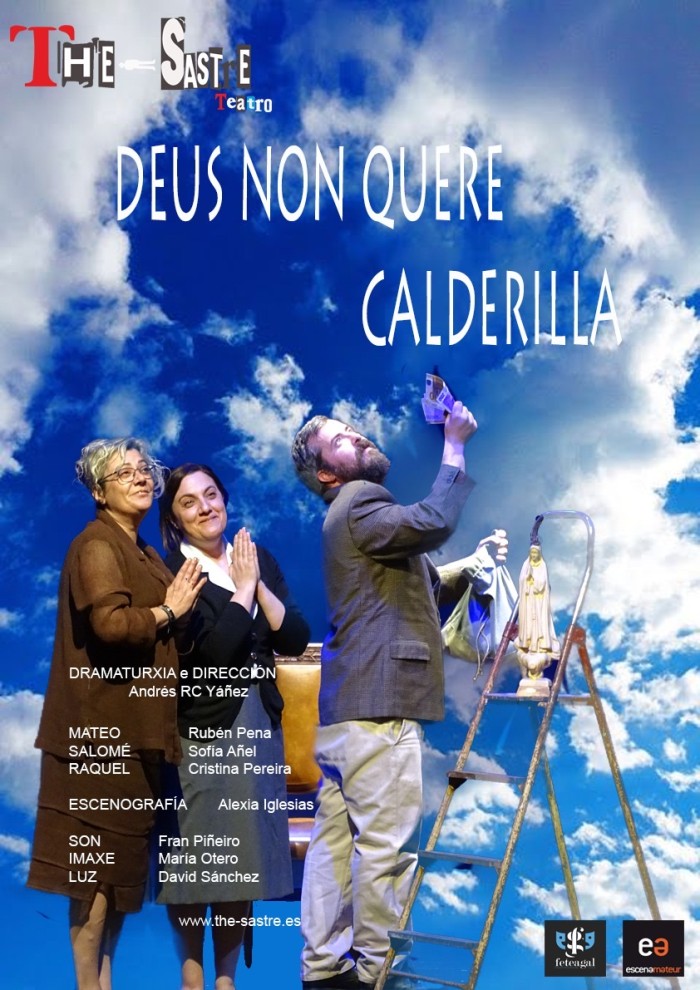 TEATRO: DEUS NON QUERE CALDERILLA