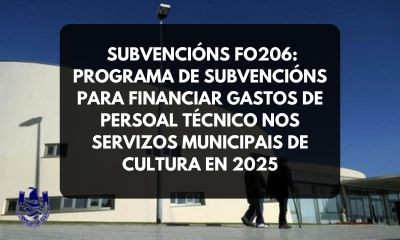 SUBVENCIONES FO206: PROGRAMA DE SUBVENCIONES PARA FINANCIAR GASTOS DE PERSONAL TCNICO EN LOS SERVIZOS MUNICIPALES CULTURALES EN 2025