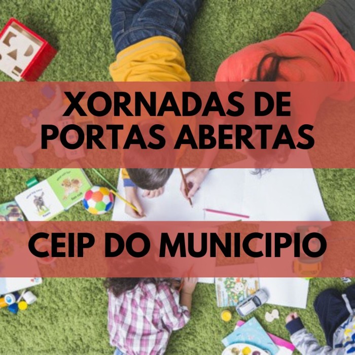 XORNADAS DE PORTAS ABERTAS NOS CENTROS ESCOLARES DO MUNICIPIO